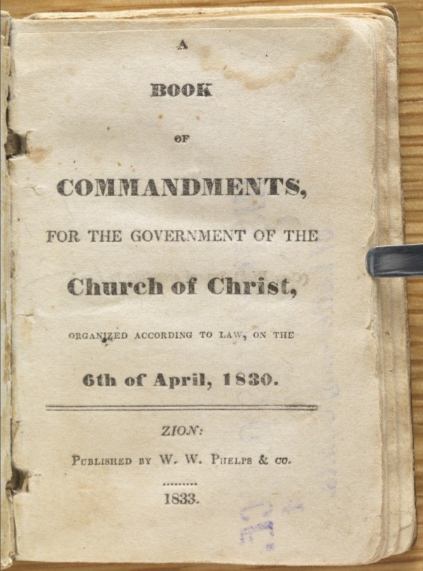 Book of Commandments title page, 1833 — A Book of Commandments for the Government of the Church of Christ, organized according to law on the 6th of April, 1830